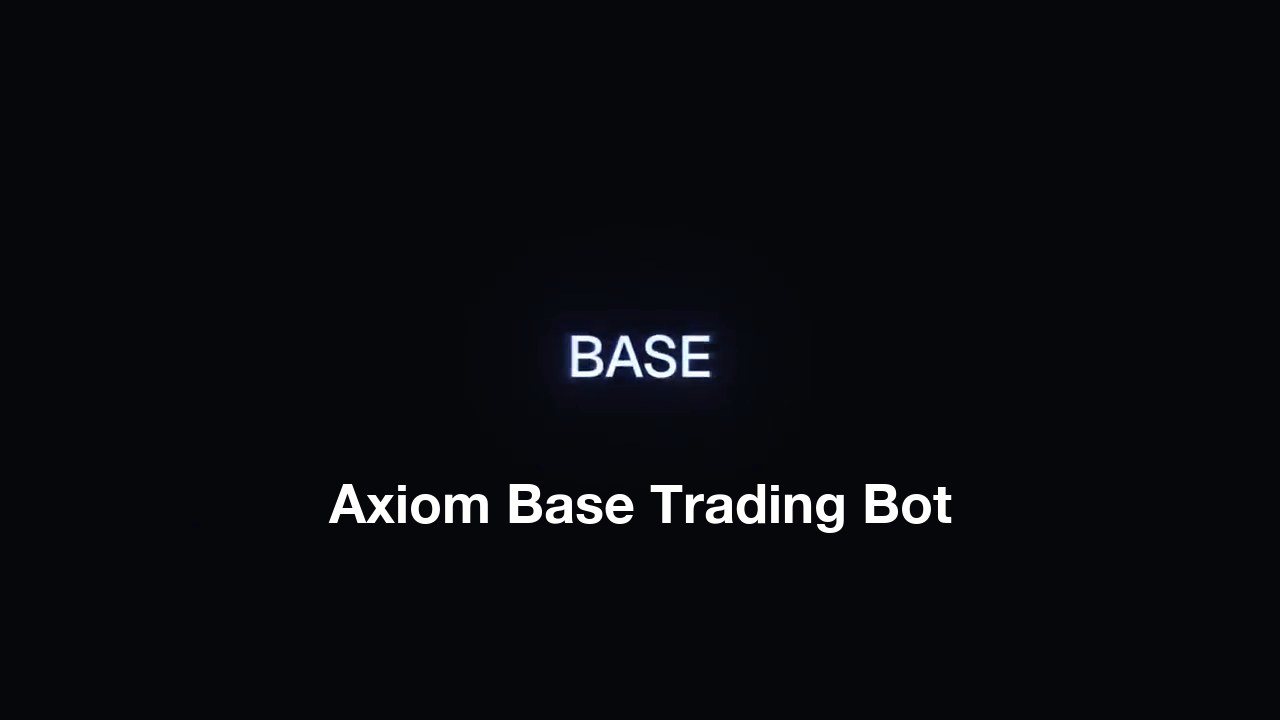 Axiom Base trading bot, over the Base title card