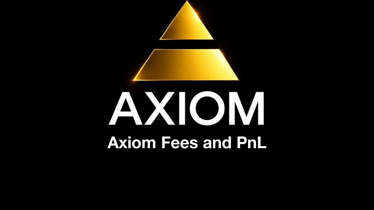 Axiom PnL cards, blacklist and trackers update