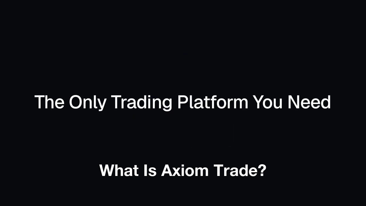 What is Axiom Trade, over the Axiom title card